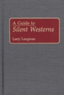 A Guide to Silent Westerns - Book