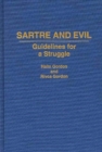 Sartre and Evil : Guidelines for a Struggle - Book