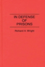 In Defense of Prisons - Book