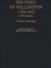 The Duke of Wellington : A Bibliography - Book