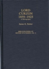 Lord Curzon, 1859-1925 : A Bibliography - Book