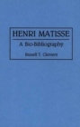 Henri Matisse : A Bio-bibliography - Book