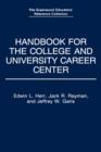 Handbook for the College and University Career Center - Book