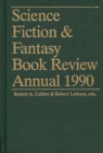 Science Fiction & Fantasy Book Review Annual 1990 - Book