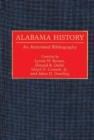 Alabama History : An Annotated Bibliography - Book