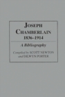 Joseph Chamberlain, 1836-1914 : A Bibliography - Book
