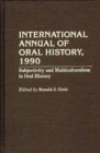 International Annual of Oral History, 1990 : Subjectivity and Multiculturalism in Oral History - Book