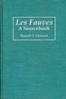 Les Fauves : A Sourcebook - Book