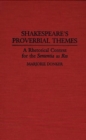 Shakespeare's Proverbial Themes : A Rhetorical Context for the Sentenia as Res - Book