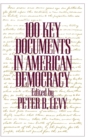 100 Key Documents in American Democracy - Book