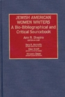 Jewish American Women Writers : A Bio-Bibliographical and Critical Sourcebook - Book