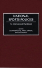 National Sports Policies : An International Handbook - Book