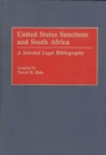 United States Sanctions and South Africa : A Selected Legal Bibliography - Book