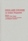 Coca and Cocaine : An Andean Perspective - Book