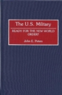 The U.S. Military : Ready for the New World Order? - Book