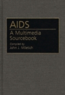 AIDS : A Multimedia Sourcebook - Book