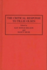 The Critical Response to Tillie Olsen - Book