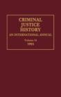 Criminal Justice History : An International Annual; Volume 14, 1993 - Book