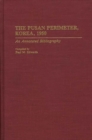 The Pusan Perimeter, Korea, 1950 : An Annotated Bibliography - Book