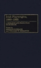 Irish Playwrights, 1880-1995 : A Research and Production Sourcebook - Book