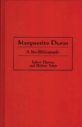 Marguerite Duras : A Bio-Bibliography - Book