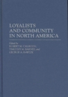 Loyalists and Community in North America - Book