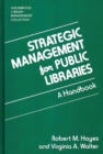 Strategic Management for Public Libraries : A Handbook - Book
