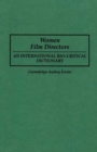 Women Film Directors : An International Bio-Critical Dictionary - Book