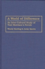A World of Difference : An Inter-Cultural Study of Toni Morrison's Novels - Book