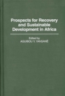 Prospects for Recovery and Sustainable Development in Africa - Book