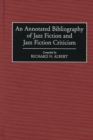 An Annotated Bibliography of Jazz Fiction and Jazz Fiction Criticism - Book