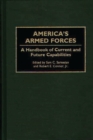 America's Armed Forces : A Handbook of Current and Future Capabilities - Book