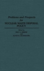 Problems and Prospects for Nuclear Waste Disposal Policy - Book