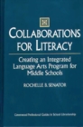 Collaborations for Literacy : Creating an Integrated Language Arts Program for Middle Schools - Book