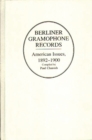 Berliner Gramophone Records : American Issues, 1892-1900 - Book