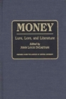 Money : Lure, Lore, and Literature - Book