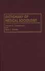 Dictionary of Medical Sociology - Book