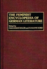 The Feminist Encyclopedia of German Literature - Book