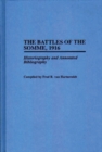 The Battles of the Somme, 1916 : Historiography and Annotated Bibliography - Book
