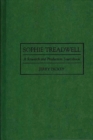 Sophie Treadwell : A Research and Production Sourcebook - Book