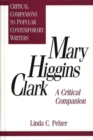 Mary Higgins Clark : A Critical Companion - Book