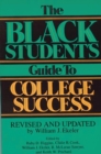 The Black Student's Guide to College Success : Revised and Updated by William J. Ekeler - Book
