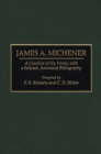 James A. Michener : A Checklist of His Works, with a Selected, Annotated Bibliography - Book