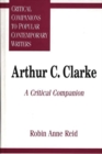 Arthur C. Clarke : A Critical Companion - Book