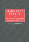 Margaret Fuller : An Annotated Bibliography of Criticism, 1983-1995 - Book