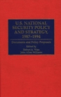 U.S. National Security Policy and Strategy, 1987-1994 : Documents and Policy Proposals - Book