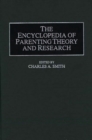 The Encyclopedia of Parenting Theory and Research - Book