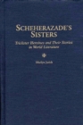 Scheherazade's Sisters : Trickster Heroines and Their Stories in World Literature - Book