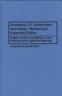 Accessing U.S. Government Information : Subject Guide to Jurisdiction of the Executive and Legislative Branches, 2nd Edition - Book