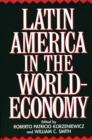 Latin America in the World-Economy - Book